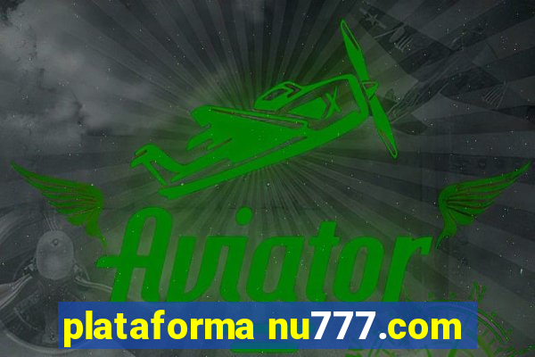 plataforma nu777.com